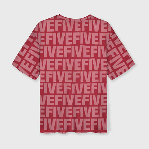 Женская футболка оверсайз FIVE FIVE FIVE / 3D-принт – фото 2