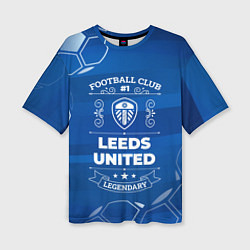 Футболка оверсайз женская Leeds United Football Club Number 1, цвет: 3D-принт