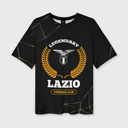 Женская футболка оверсайз Лого Lazio и надпись Legendary Football Club на те