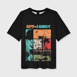 Женская футболка оверсайз SPY X FAMILY СЕМЬЯ ШПИОНА ВСЕ