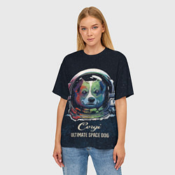Футболка оверсайз женская Корги Космонавт Corgi Space Dog, цвет: 3D-принт — фото 2