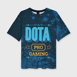 Женская футболка оверсайз Игра Dota: PRO Gaming