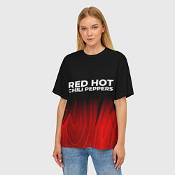 Футболка оверсайз женская Red Hot Chili Peppers red plasma, цвет: 3D-принт — фото 2