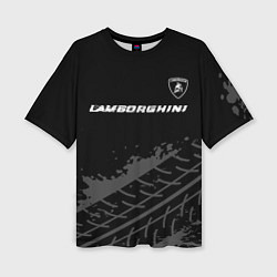 Женская футболка оверсайз Lamborghini speed на темном фоне со следами шин: с