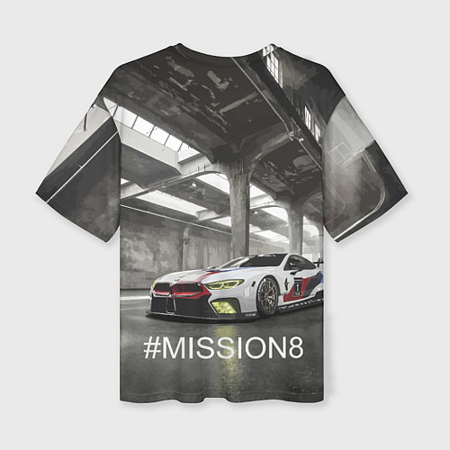 Женская футболка оверсайз BMW M8 - Mission 8 / 3D-принт – фото 2