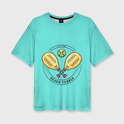 Женская футболка оверсайз Пляжный теннис - золотые ракетки