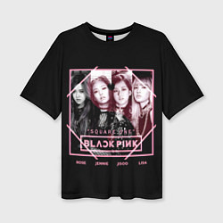 Женская футболка оверсайз Blackpink - Square one