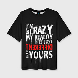 Женская футболка оверсайз I am not crazy