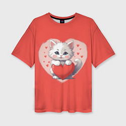 Футболка оверсайз женская Мультяшный котенок держит красное сердечко, цвет: 3D-принт