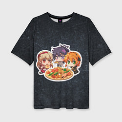 Женская футболка оверсайз Друзья ужинают - аниме-чибики