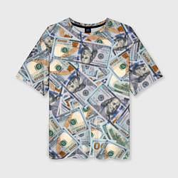 Женская футболка оверсайз Банкноты сто долларов