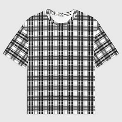 Футболка оверсайз женская Черно-белая шотландка клетчатый узор, цвет: 3D-принт