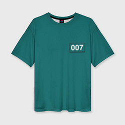 Женская футболка оверсайз Игрок 007 - Игра в кальмара