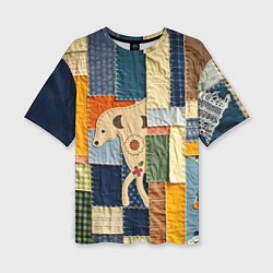 Футболка оверсайз женская Пэчворк с собакой, цвет: 3D-принт