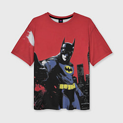 Футболка оверсайз женская Бэтмен показывает класс, цвет: 3D-принт
