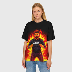 Футболка оверсайз женская Админ в огне, цвет: 3D-принт — фото 2