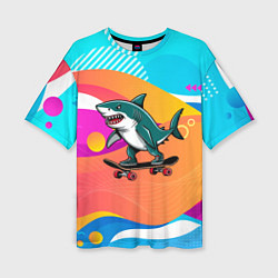 Футболка оверсайз женская Акула на скейте, цвет: 3D-принт