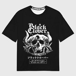 Футболка оверсайз женская Черный клевер череп, цвет: 3D-принт