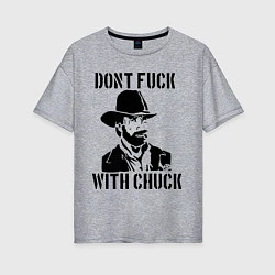 Футболка оверсайз женская Dont Fuck With Chuck, цвет: меланж