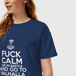 Футболка оверсайз женская Fuck Calm Die in Battle, цвет: тёмно-синий — фото 2