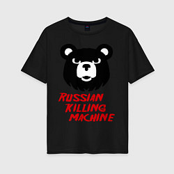 Женская футболка оверсайз Russian Killing Machine