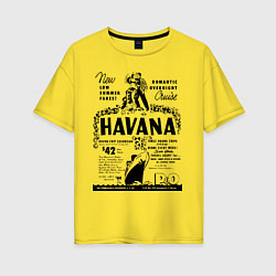 Женская футболка оверсайз Havana Cuba