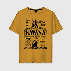 Женская футболка оверсайз Havana Cuba