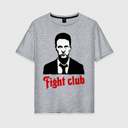 Футболка оверсайз женская Fight Club: Edward Norton, цвет: меланж