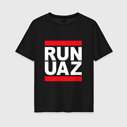 Женская футболка оверсайз Run UAZ