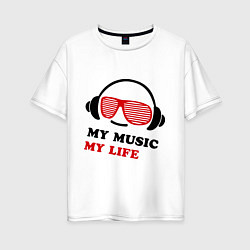 Футболка оверсайз женская My music my life, цвет: белый