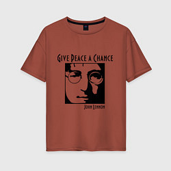 Футболка оверсайз женская Give Peace a Chance, цвет: кирпичный