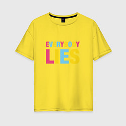 Футболка оверсайз женская Everybody Lies, цвет: желтый