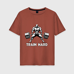 Женская футболка оверсайз Train hard тренируйся усердно