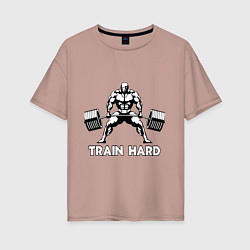 Женская футболка оверсайз Train hard тренируйся усердно