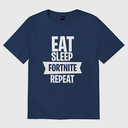Женская футболка оверсайз Eat Sleep Fortnite Repeat