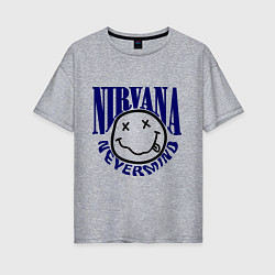 Женская футболка оверсайз Nevermind Nirvana