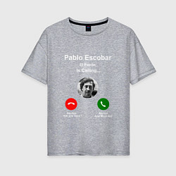 Футболка оверсайз женская Escobar is calling, цвет: меланж