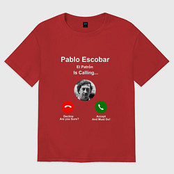 Футболка оверсайз женская Escobar is calling, цвет: красный