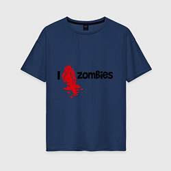 Женская футболка оверсайз I love zombies