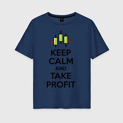 Женская футболка оверсайз Keep Calm & Take profit