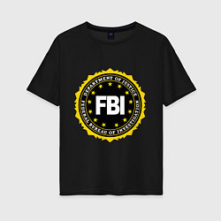 Футболка оверсайз женская FBI Departament, цвет: черный