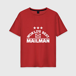 Футболка оверсайз женская World's Best Mailman, цвет: красный