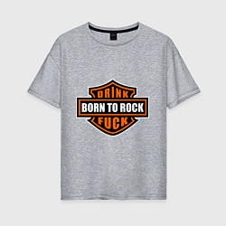 Женская футболка оверсайз Born to rock