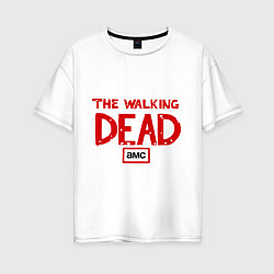 Женская футболка оверсайз The walking Dead AMC
