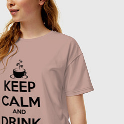 Футболка оверсайз женская Keep Calm & Drink Coffee, цвет: пыльно-розовый — фото 2