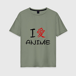 Женская футболка оверсайз I love anime
