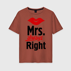 Женская футболка оверсайз Mrs. always right