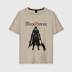 Женская футболка оверсайз Bloodborne