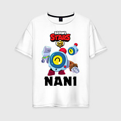 Женская футболка оверсайз BRAWL STARS NANI НАНИ