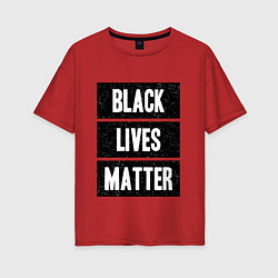 Женская футболка оверсайз Black lives matter Z